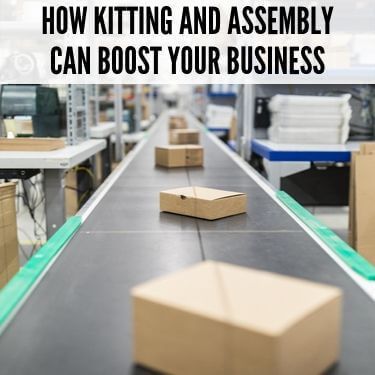How kitting and assembly can boost your business_