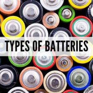Types Of Batteries