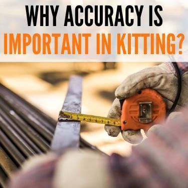 Why Accuracy is Important in Kitting