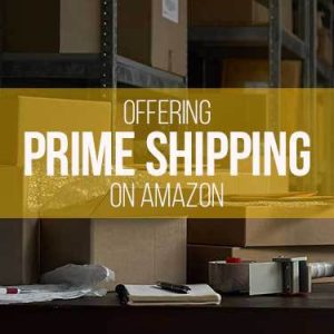 Offering prime shipping on Amazon
